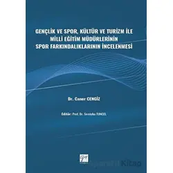 Gençlik ve Spor, Kültür ve Turizm ile Milli Eğitim Müdürlerinin Spor Farkındalıklarının İncelenmesi