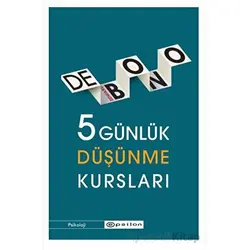 5 Günlük Düşünme Kursları - Edward de Bono - Epsilon Yayınevi
