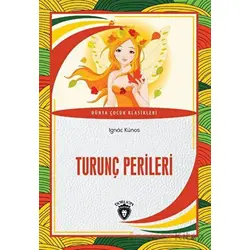 Turunç Perileri - Ignac Kunos - Dorlion Yayınları