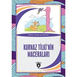 Kurnaz Tilki’nin Maceraları - Kolektif - Dorlion Yayınları