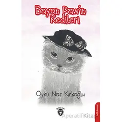 Bayan Pawin Kedileri - Öykü Naz Kırıkoğlu - Dorlion Yayınları