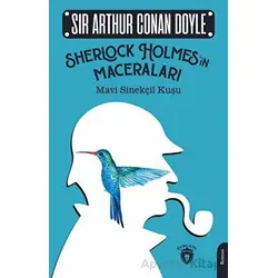 Sherlock Holmesin Maceraları Mavi Sinekçil Kuşu - Sir Arthur Conan Doyle - Dorlion Yayınları