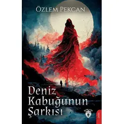 Deniz Kabuğunun Şarkısı - Özlem Pekcan - Dorlion Yayınları
