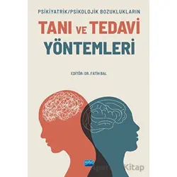 Psikiyatrik/Psikolojik Bozuklukların Tanı Ve Tedavi Yöntemleri