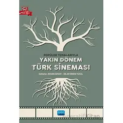 Popüler Temalarıyla Yakın Dönem Türk Sineması - Kolektif - Nobel Akademik Yayıncılık