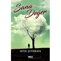Sana Değer - Fatih Çetinkaya - Gece Kitaplığı