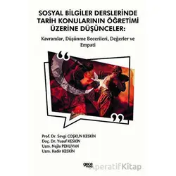 Sosyal Bilgiler Derslerinde Tarih Konularının Öğretimi Üzerine Düşünceler: Kavramlar, Düşünme Beceri