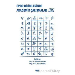 Spor Bilimlerinde Akademik Çalışmalar - 13 - Kolektif - Gece Kitaplığı