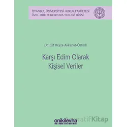 Karşı Edim Olarak Kişisel Veriler - Elif Beyza Akkanat Öztürk - On İki Levha Yayınları