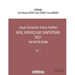 Genç Hukukçular Sempozyumu 2021 Tam Metin Kitabı (2 Cilt) - Kolektif - On İki Levha Yayınları