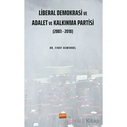 Liberal Demokrasi ve Adalet ve Kalkınma Partisi: 2003 - 2018