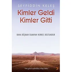 Kimler Geldi Kimler Gitti - Seyfiddin Keleş - Cinius Yayınları