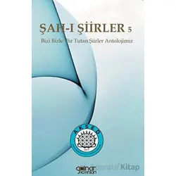Şah-ı Şiirler 5 - Kolektif - Gülnar Yayınları