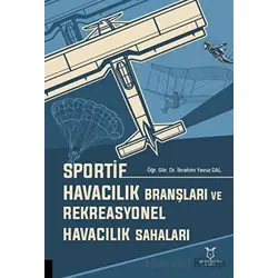 Sportif Havacılık Branşları ve Rekreasyonel Havacılık Sahaları