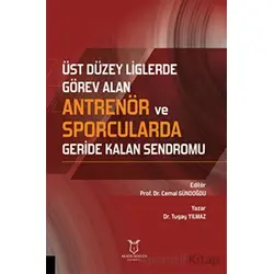 Üst Düzey Liglerde Görev Alan Antrenör ve Sporcularda Geride Kalan Sendromu
