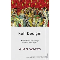 Ruh Dediğin - Alan Watts - Sola Unitas