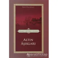 Altın Aşıkları - Ahmet Mithat - Tema Yayınları