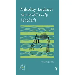Mtsenskli Lady Macbeth - Nikolay Leskov - Everest Yayınları