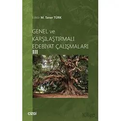 Genel ve Karşılaştırmalı Edebiyat Çalışmaları 3 - Kolektif - Çizgi Kitabevi Yayınları