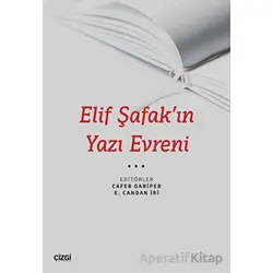 Elif Şafak’ın Yazı Evreni - Kolektif - Çizgi Kitabevi Yayınları