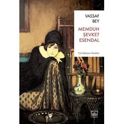 Vassaf Bey - Memduh Şevket Esendal - İthaki Yayınları