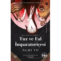 Tuz ve Fal İmparatoriçesi - Nghi Vo - İthaki Yayınları
