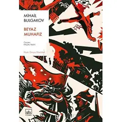 Beyaz Muhafız - Mihail Bulgakov - İthaki Yayınları