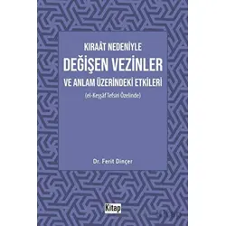 Kıraat Nedeniyle Değişen Vezinler ve Anlam Üzerindeki Etkileri (El Keşşaf Tefsiri Özelinde)