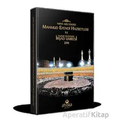 Mahmud Efendi Hazretleri ile Huzur İkliminde İrşad Umresi - Ahıska Neşir Heyeti - Ahıska Yayınevi