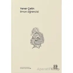 Limon Öğrencisi - Yener Çetin - Pikaresk Yayınevi