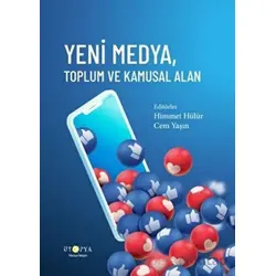 Yeni Medya, Toplum ve Kamusal Alan - Cem Yaşın - Ütopya Yayınevi