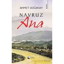 Navruz Ana - Ahmet Doğanay - Karina Yayınevi