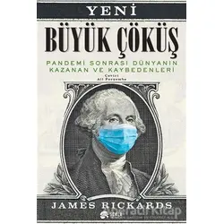 Yeni Büyük Çöküş: Pandemi Sonrası Dünyanın Kazanan ve Kaybedenleri