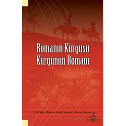 Romanın Kurgusu Kurgunun Romanı - Mustafa Aydemir - Grafiker Yayınları