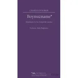 Boynuzname: Aldatılmak Üzerine Tertipli Bir Garabet - Charles Fourier - Sel Yayıncılık