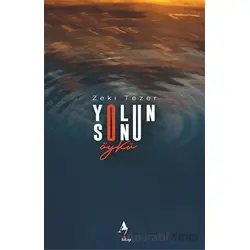 Yolun Sonu - Zeki Tezer - A7 Kitap