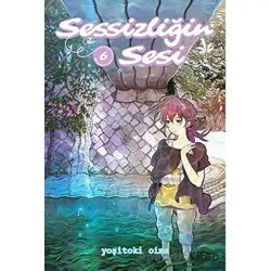 Sessizliğin Sesi 6 - Yoşitoki Oima - Satori