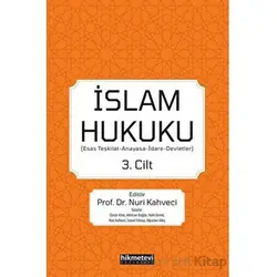 İslam Hukuku 3. Cilt - Kolektif - Hikmetevi Yayınları