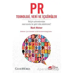 PR Teknoloji, Veri ve İçgörüler - Mark Weiner - The Kitap