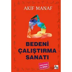 Bedeni Çalıştırma Sanatı - Akif Manaf - Az Kitap