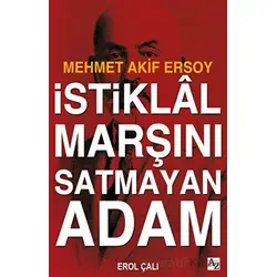 İstiklal Marşını Satmayan Adam - Erol Çalı - Az Kitap