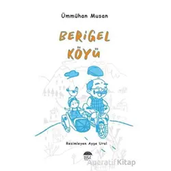 Berigel Köyü - Ümmühan Musan - Şule Yayınları
