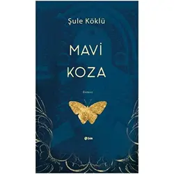 Mavi Koza - Şule Köklü - Şule Yayınları
