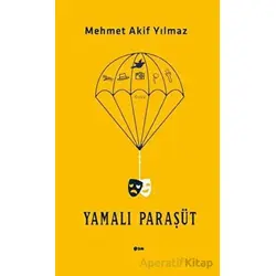Yamalı Paraşüt - Mehmet Akif Yılmaz - Şule Yayınları