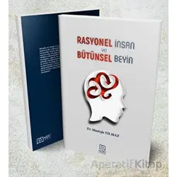 Rasyonel İnsan ve Bütünsel Beyin - Mustafa Yılmaz - Necmettin Erbakan Üniversitesi Yayınları