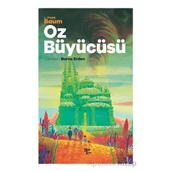 Oz Büyücüsü - L. Frank Baum - Halk Kitabevi