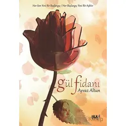 Gül Fidanı - Ayvaz Altun - Tilki Kitap