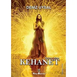 Kehanet - Deniz Uysal - Kitap Müptelası Yayınları