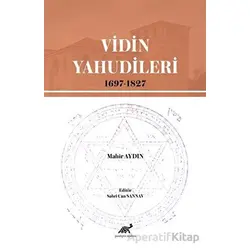 Vidin Yahudileri (1697-1827) - Mahir Aydın - Paradigma Akademi Yayınları