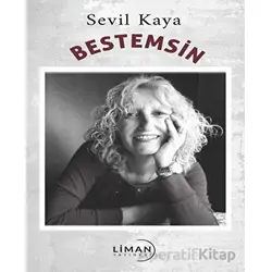 Bestemsin - Sevil Kaya - Liman Yayınevi